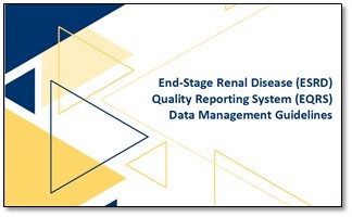 ESRD EQRS Data Management Guidelines