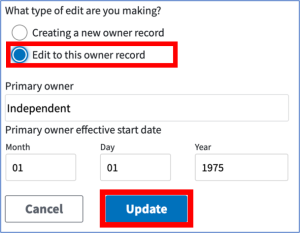 Ownership Edit Screen of EQRS highlighting the "Edit to this owner record" radio button above Primary Owner Name and Primary owner effective start date before highlighting the "Update" button at the bottom.